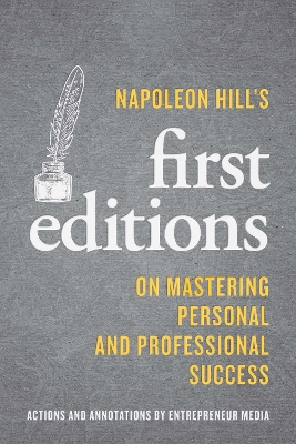 Napoleon Hill's First Editions: On Mastering Personal and Professional Success book