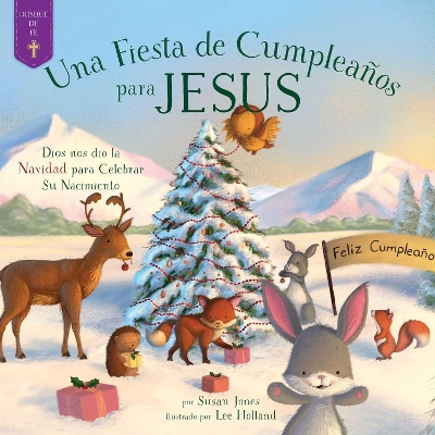 fiesta de cumpleaos para Jess: Dios nos dio la Navidad para celebrar su nacimiento book