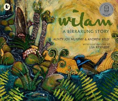 Wilam: A Birrarung Story book