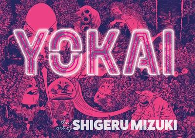 Yokai: The Art of Shigeru Mizuki book