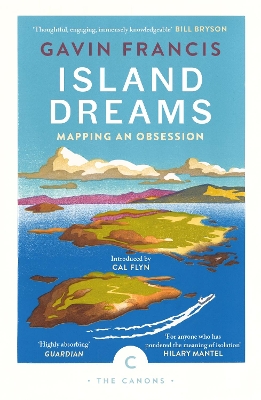 Island Dreams: Mapping an Obsession by Gavin Francis