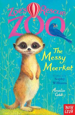 Zoe's Rescue Zoo: The Messy Meerkat by Amelia Cobb