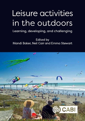 Leisure Activities in the Outdoors: Learning, Developing and Challenging book