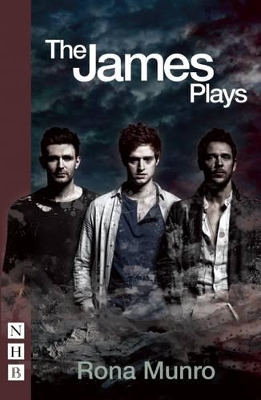 The James Plays by Rona Munro