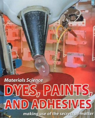 Dyes, Paints and Adhesives book