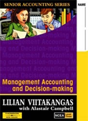 Management Accounting and Decision Making NCEA Level 3 book