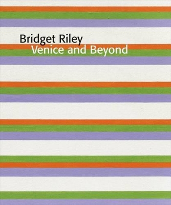 Bridget Riley by Bridget Riley