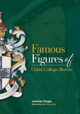 Famous Figures of Christ College Brecon book