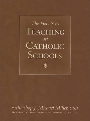 Holy See's Teaching on Catholic Schools book