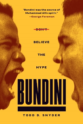 Bundini: Don't Believe The Hype book