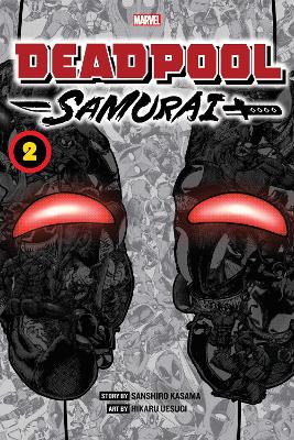 Deadpool: Samurai, Vol. 2: Volume 2 book