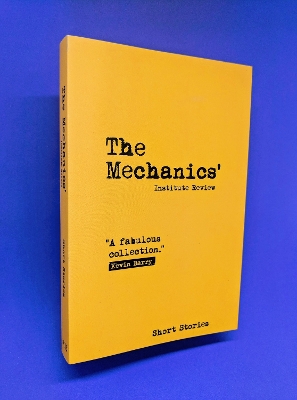 The Mechanics' Institute Review: Short Stories: 2018: 15 book
