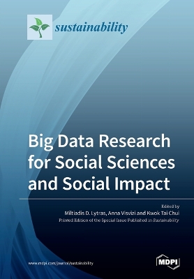 Big Data Research for Social Sciences and Social Impact book