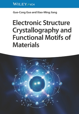 Electronic Structure Crystallography and Functional Motifs of Materials book