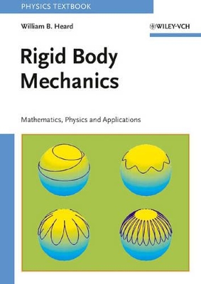 Rigid Body Mechanics by William B Heard