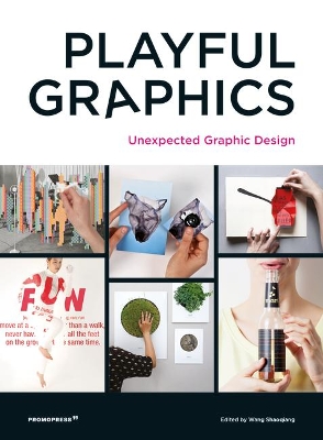 Playful Graphics: Unexpected Graphic Design book