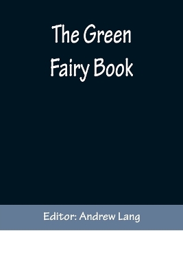 The Green Fairy Book by Andrew Lang