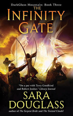 Infinity Gate by Sara Douglass