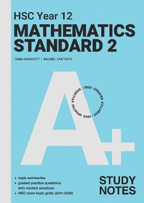 A+ HSC Year 12 Mathematics Standard 2 Study Notes book