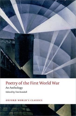 Poetry of the First World War by Tim Kendall