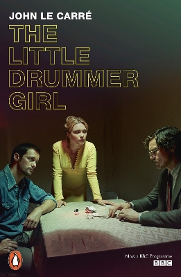 The Little Drummer Girl: Now a BBC series book