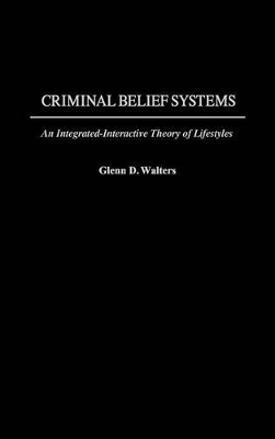 Criminal Belief Systems book