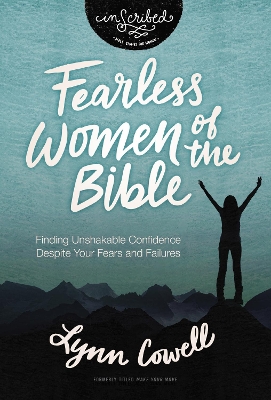 Fearless Women of the Bible: Finding Unshakable Confidence Despite Your Fears and Failures book