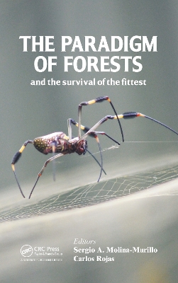 The The Paradigm of Forests and the Survival of the Fittest by Sergio A. Molina-Murillo