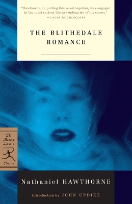 The Mod Lib Blithedale Romance by Nathaniel Hawthorne