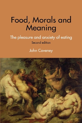 Food, Morals and Meaning book