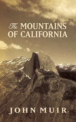 Mountains of California by John Muir