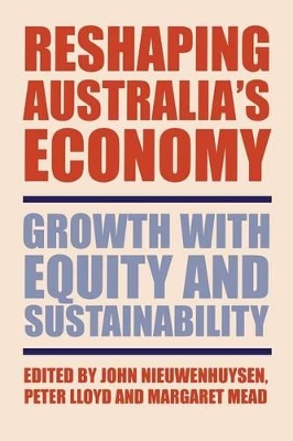 Reshaping Australia's Economy by John Nieuwenhuysen