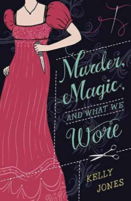 Murder, Magic, And What We Wore book