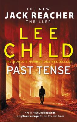 Past Tense: (Jack Reacher 23) by Lee Child