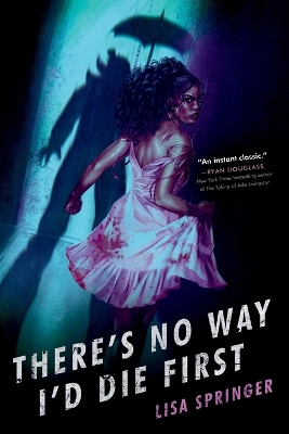 There's No Way I'd Die First book