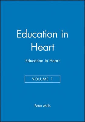 Education in Heart by Peter Mills