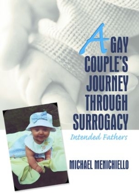 A Gay Couple's Journey Through Surrogacy by Jerry Bigner