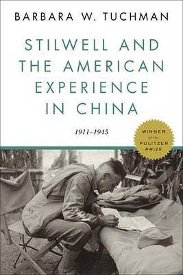 Stilwell and the American Experience in China book