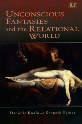 Unconscious Fantasies and the Relational World book