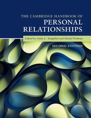 The Cambridge Handbook of Personal Relationships by Anita L. Vangelisti