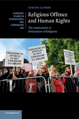 Religious Offence and Human Rights by Lorenz Langer