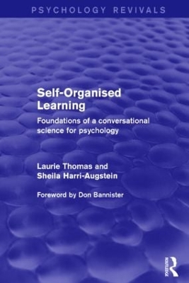 Self-Organised Learning (Psychology Revivals) by Laurie Thomas