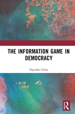 Information Game in Democracy by Dipankar Sinha