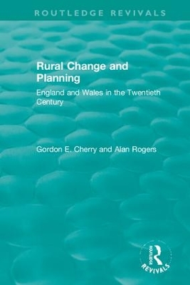 Rural Change and Planning: England and Wales in the Twentieth Century book