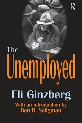 The Unemployed by Eli Ginzberg