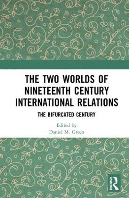 Two Worlds of Nineteenth Century International Relations book