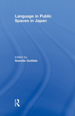 Language in Public Spaces in Japan by Nanette Gottlieb