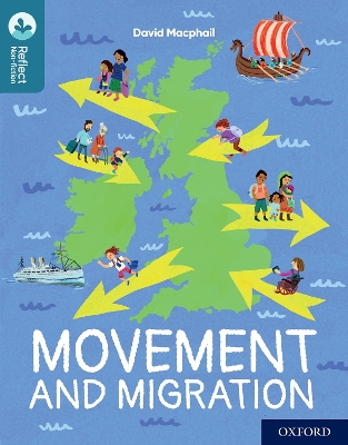 Oxford Reading Tree TreeTops Reflect: Oxford Reading Level 19: Movement and Migration book