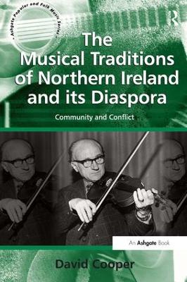 Musical Traditions of Northern Ireland and Its Diaspora by David Cooper