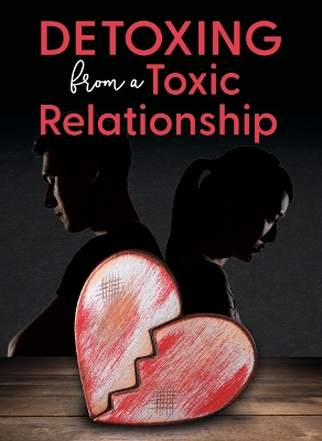 Detoxing From a Toxic Relationship book